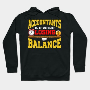 Cute Accountants Do It Without Losing Balance Pun Hoodie